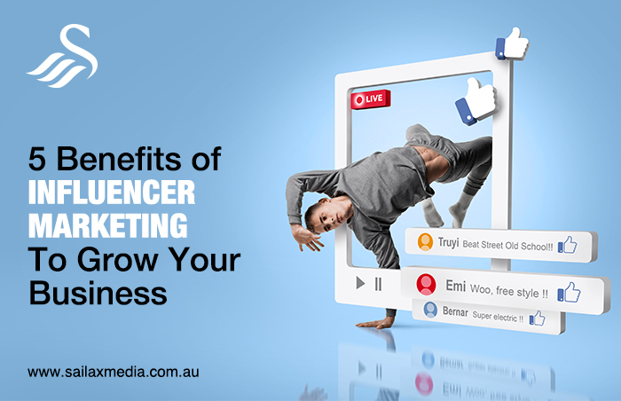 5 Benefits of Influencer Marketing to Grow Your Business